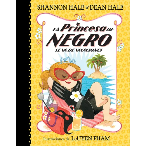 La Princesa de Negro Se Va de Vacaciones = The Princess in Black Takes a Vacation - Paperback