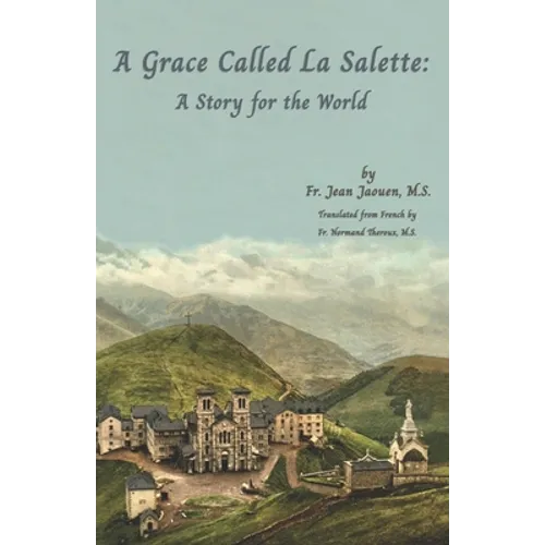 A Grace Called La Salette: A Story for the World - Paperback