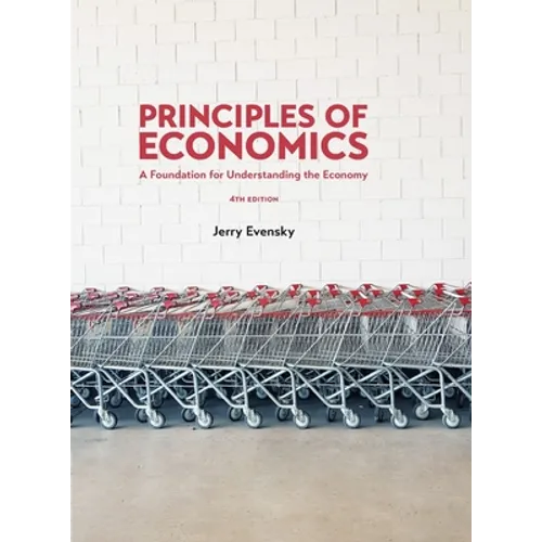 Principles of Economics: A Foundation for Understanding the Economy - Hardcover