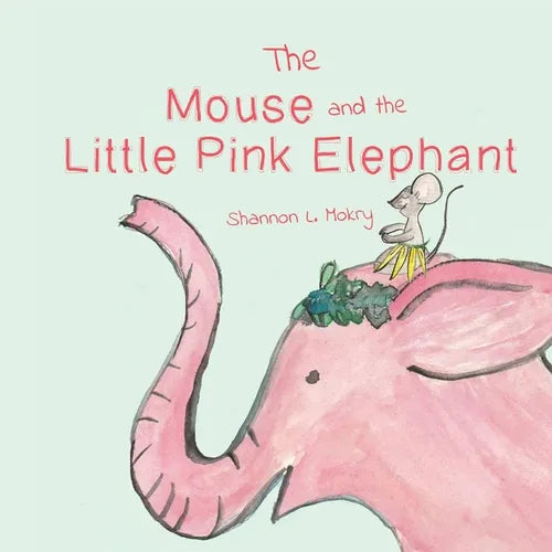 The Mouse and the Little Pink Elephant - Paperback