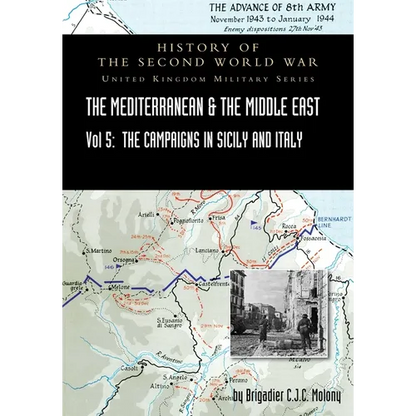 Mediterranean and Middle East Volume V: The Campaign in Sicily 1943 and the Campaign in Italy, 3rd Sepember 1943 to 31st March 1944. OFFICIAL CAMPAIGN - Paperback
