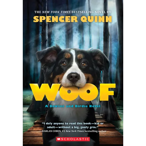 Woof: A Bowser and Birdie Novel - Paperback