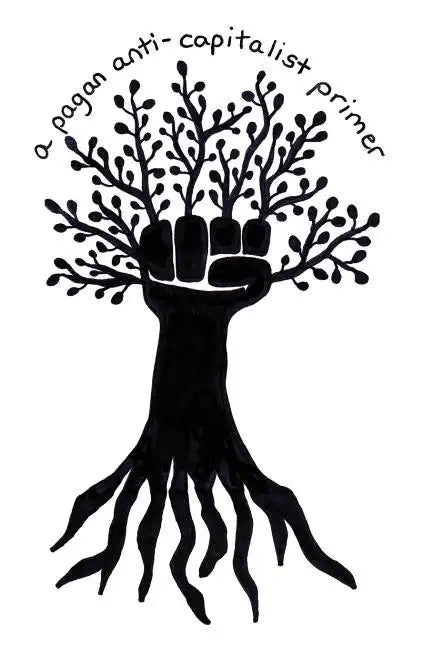 A Pagan Anti-Capitalist Primer - Paperback