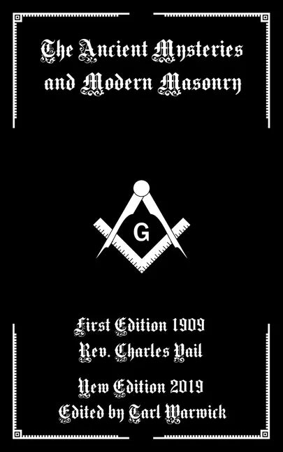 The Ancient Mysteries And Modern Masonry - Paperback