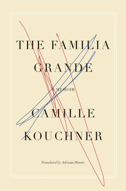 The Familia Grande: A Memoir - Hardcover