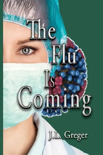 The Flu Is Coming - Paperback