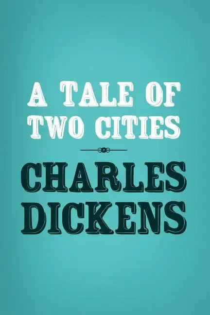 A Tale of Two Cities: Original and Unabridged - Paperback