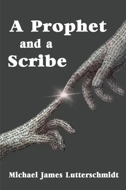 A Prophet and a Scribe - Paperback