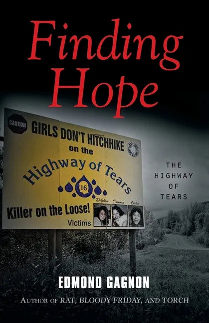 Finding Hope: The Highway of Tears - Paperback