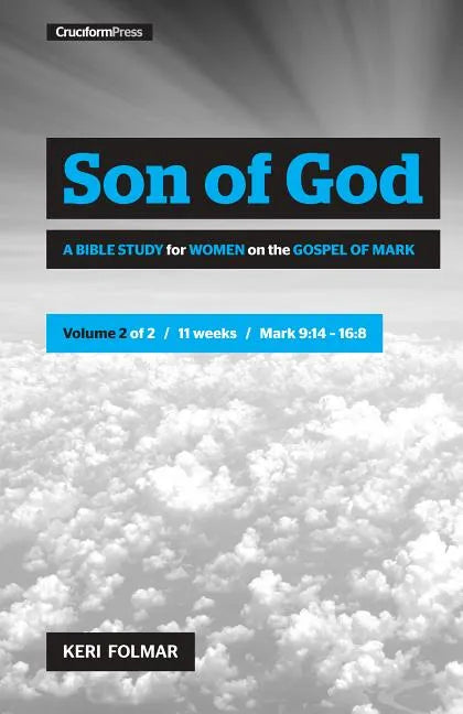 Son of God (Vol 2): A Bible Study for Women on the Gospel of Mark - Spiral