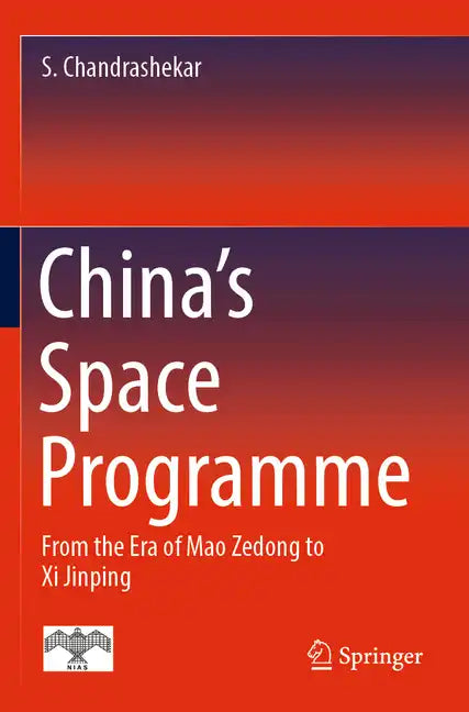 China's Space Programme: From the Era of Mao Zedong to XI Jinping - Paperback
