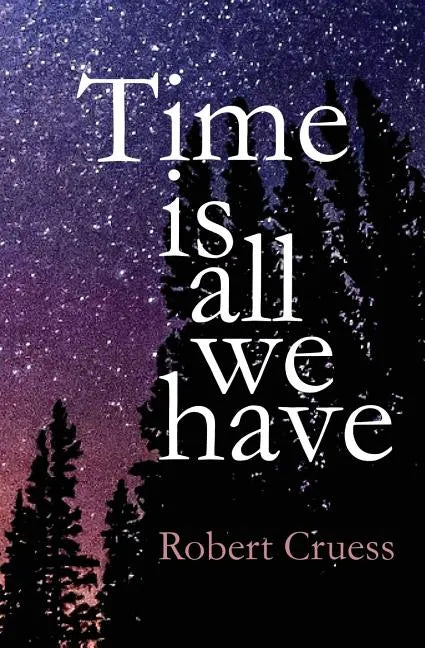 Time Is All We Have - Paperback