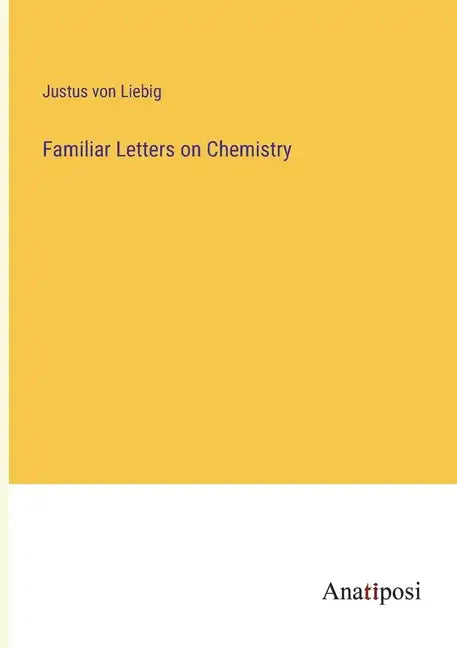 Familiar Letters on Chemistry - Paperback