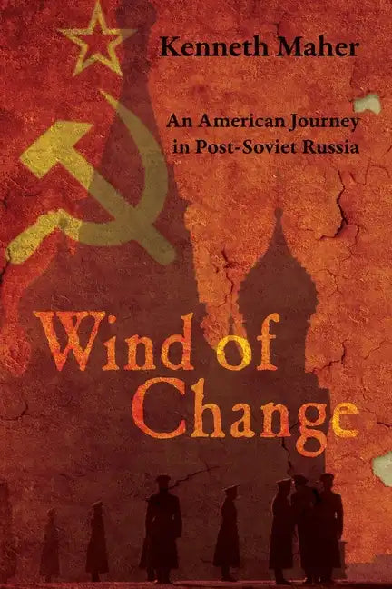 Wind of Change: An American Journey in Post-Soviet Russia - Paperback