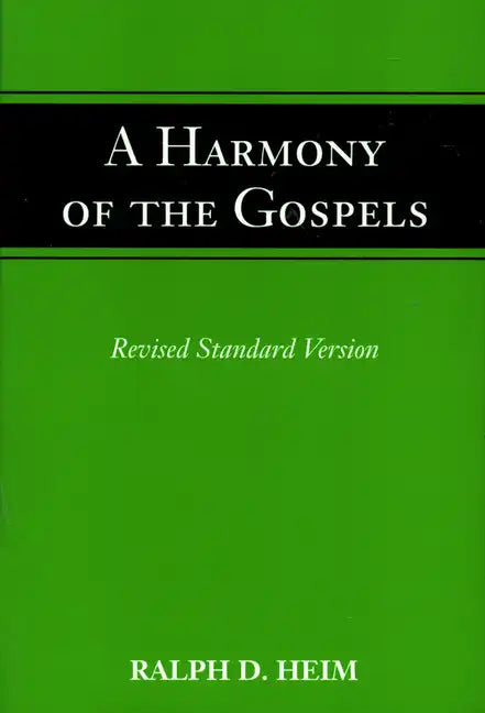 A Harmony of the Gospels - Paperback