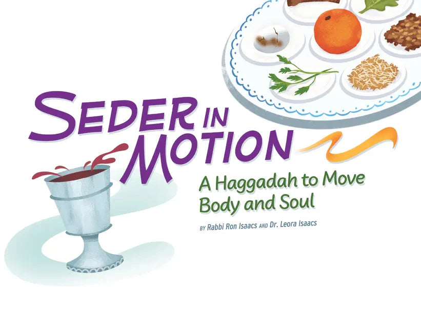 Seder in Motion: A Haggadah to Move Body and Soul - Paperback