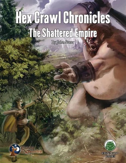 Hex Crawl Chronicles 4: The Shattered Empire - Swords & Wizardry - Paperback