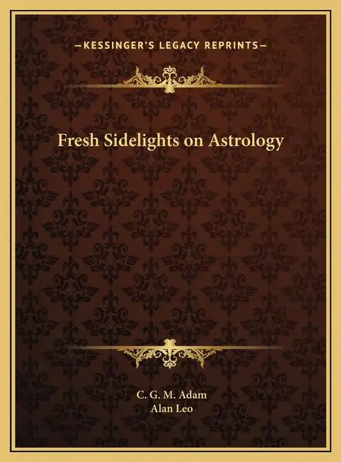 Fresh Sidelights on Astrology - Hardcover
