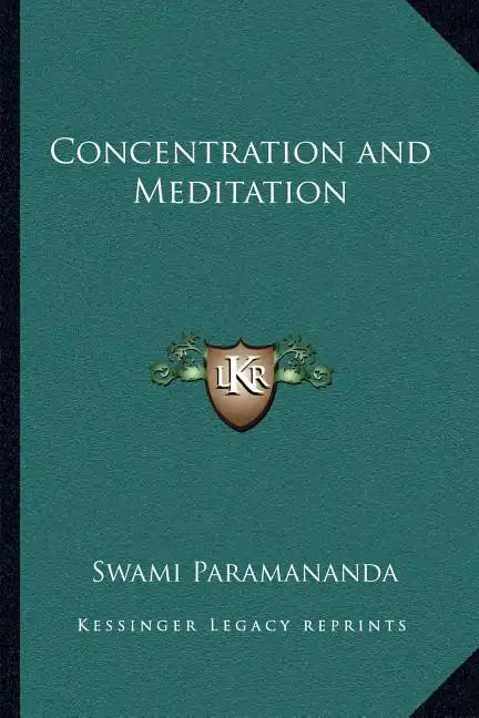 Concentration and Meditation - Paperback
