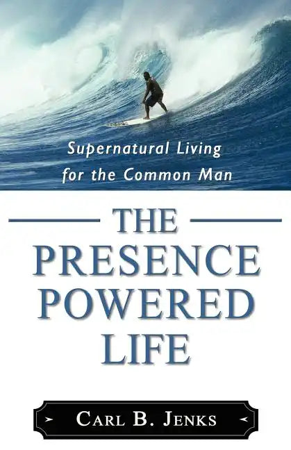 The Presence Powered Life - Paperback