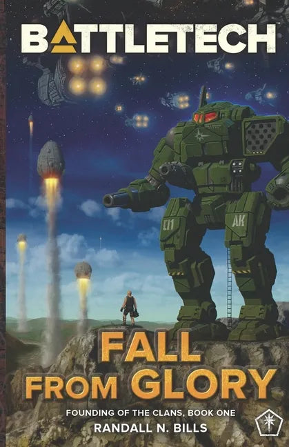 Battletech: Fall From Glory (Founding of the Clans, Book One) - Paperback