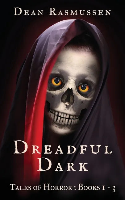 Dreadful Dark Tales of Horror Books 1 - 3 Box Set - Paperback