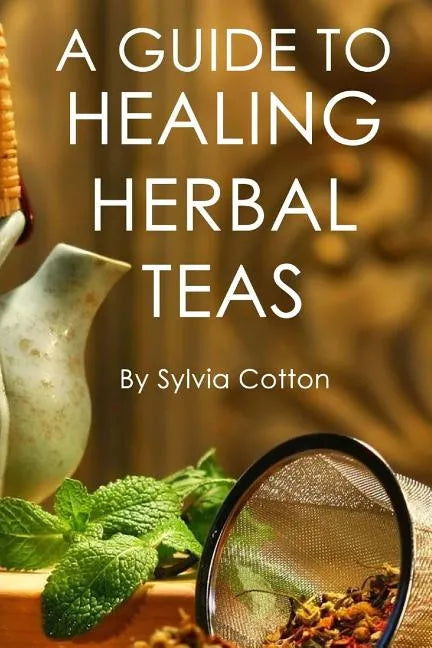 Healing Herbal Tea - Paperback