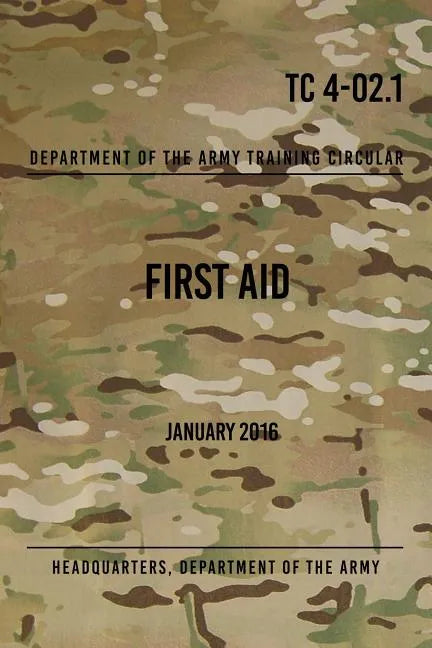TC 4-02.1 First Aid: January 2016 - Paperback