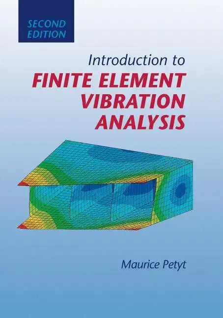 Introduction to Finite Element Vibration Analysis - Paperback