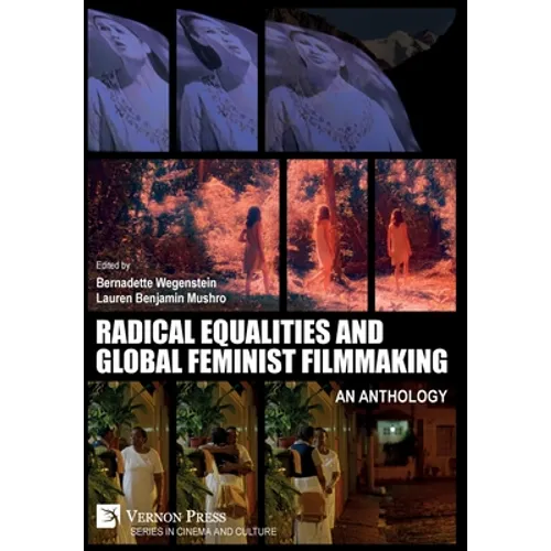 Radical Equalities and Global Feminist Filmmaking: An Anthology - Hardcover