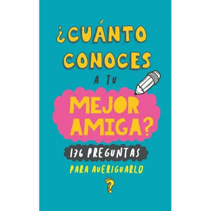 ¿Cuánto conoces a tu mejor amiga?: 176 preguntas para averiguarlo. Regalo para mejor amiga. Regalo para BFF. Regalo cumpleaños para amiga - Paperback