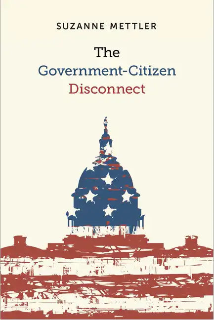 The Government-Citizen Disconnect - Paperback