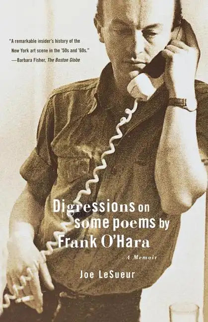 Digressions on Some Poems by Frank O'Hara: A Memoir - Paperback