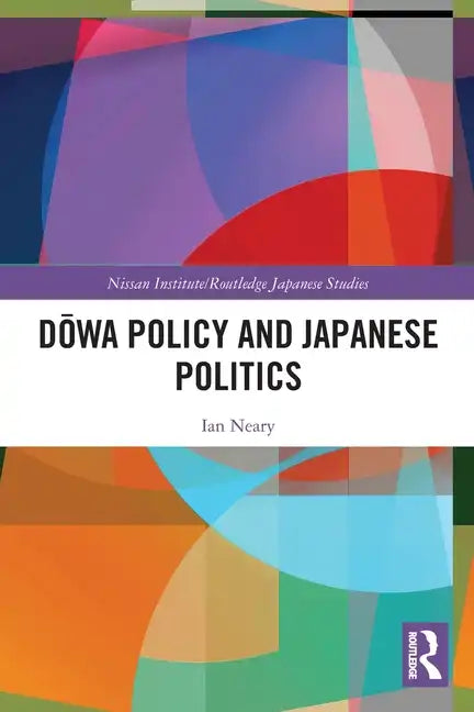 Dōwa Policy and Japanese Politics - Paperback