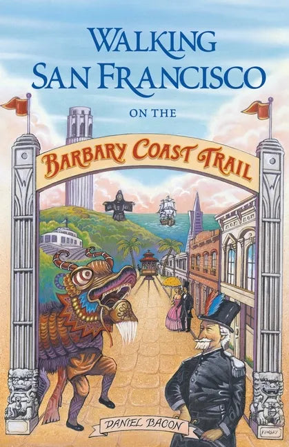Walking San Francisco on the Barbary Coast Trail - Paperback