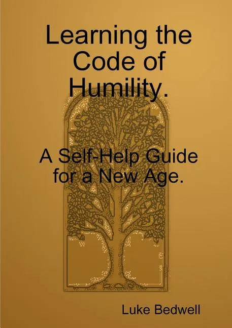 Learning the Code of Neutrality. A Self-Help Guide for a New Age. - Paperback