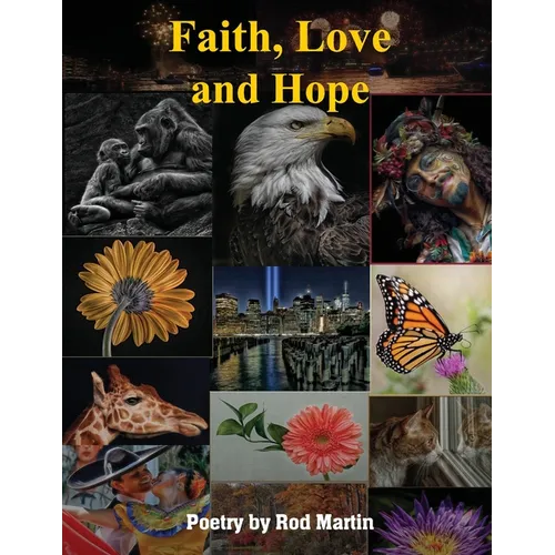Faith, Love and Hope - Paperback