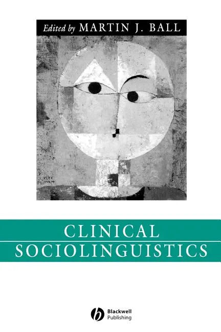 Clinical Sociolinguistics - Paperback