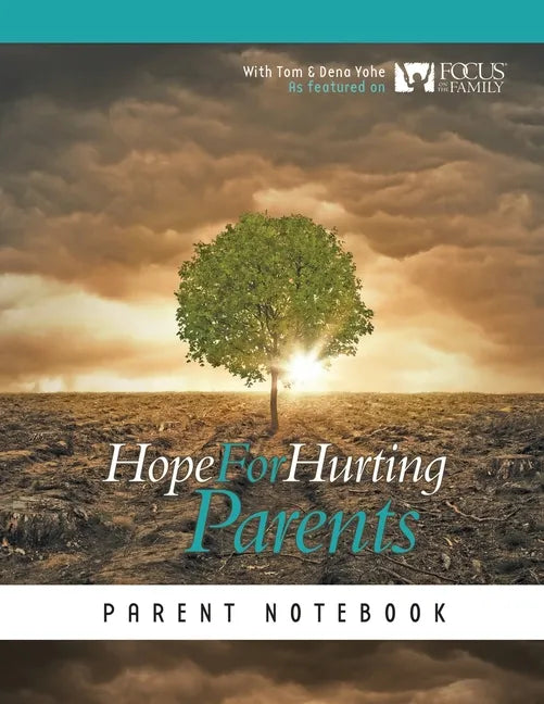 Hope for Hurting Parents Parent Notebook - Paperback