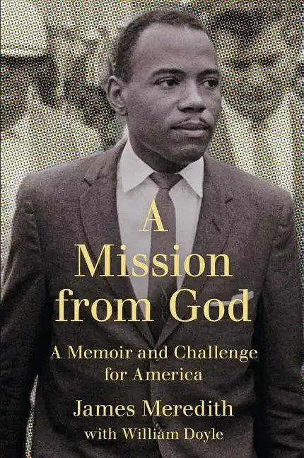 Mission from God: A Memoir and Challenge for America - Paperback