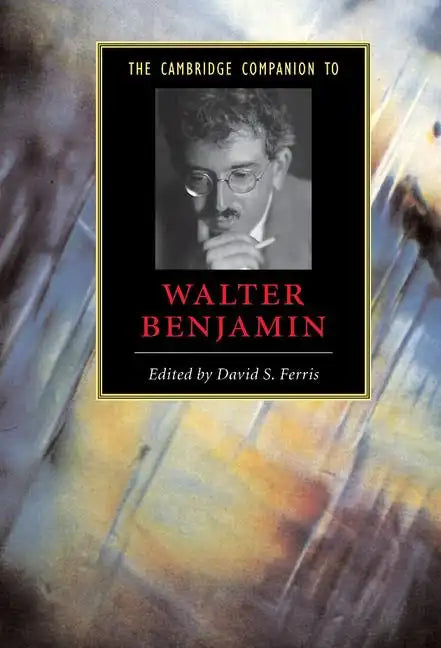 The Cambridge Companion to Walter Benjamin - Hardcover
