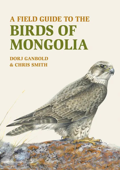 A Field Guide to the Birds of Mongolia - Paperback