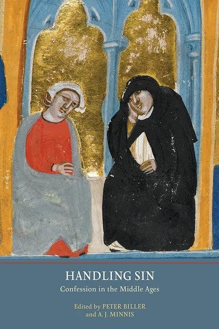 Handling Sin: Confession in the Middle Ages - Paperback