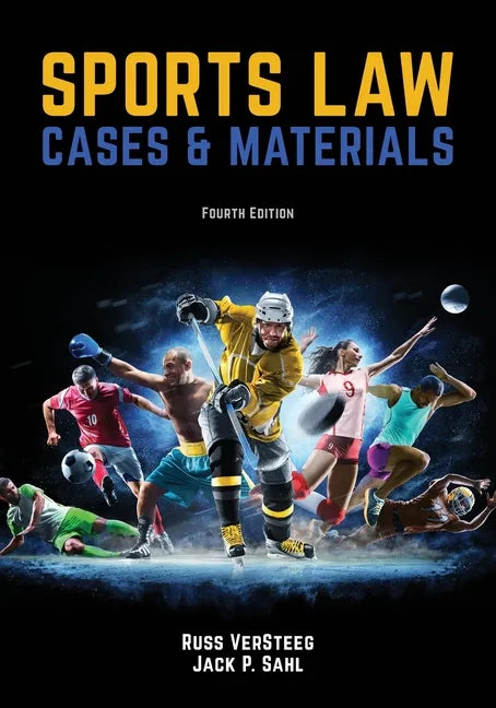 Sports Law: Cases and Materials 4th Edition - Paperback