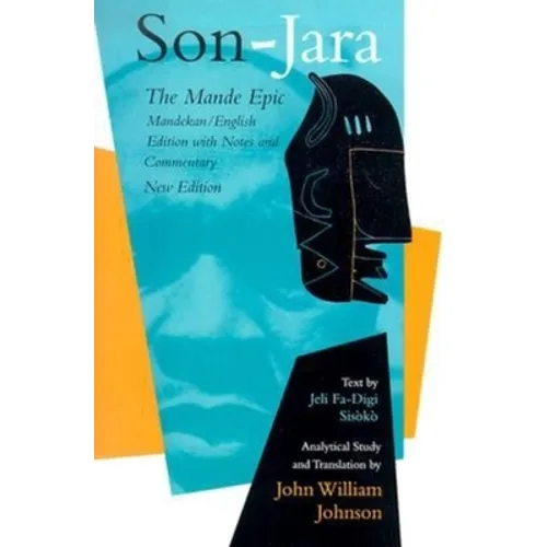 Son-Jara: The Mande Epic: Mandekan/English Edition with Notes and Commentary - Hardcover