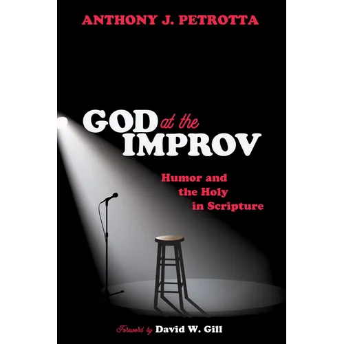God at the Improv: Humor and the Holy in Scripture - Paperback