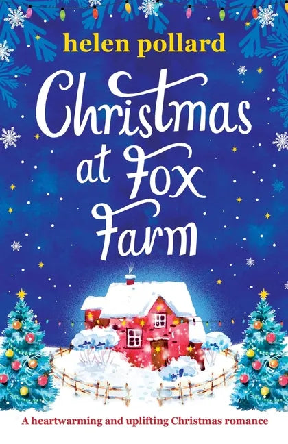 Christmas at Fox Farm: A heartwarming and uplifting Christmas romance - Paperback