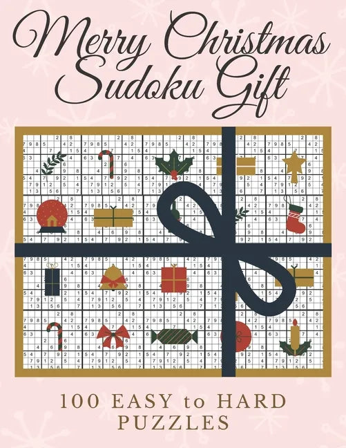 Merry Christmas Sudoku Gift: 100 Elegant and Posh Sudoku Puzzles for Christmas Fun - One Sudoku Puzzle Per Page in Large Print Ranging from Easy to - Paperback