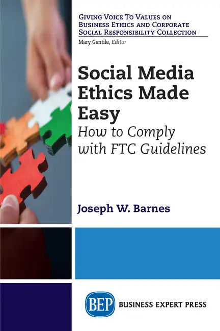 Social Media Ethics Made Easy: How to Comply with FTC Guidelines - Paperback