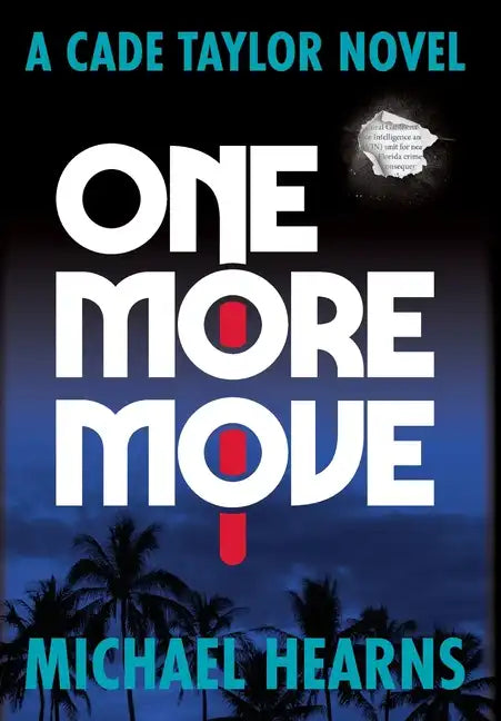 One More Move: A Cade Taylor Novel - Hardcover
